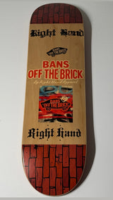 Bans Off The Brick Skateboard
